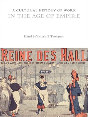 cover image of A Cultural History of Work in the Age of Empire